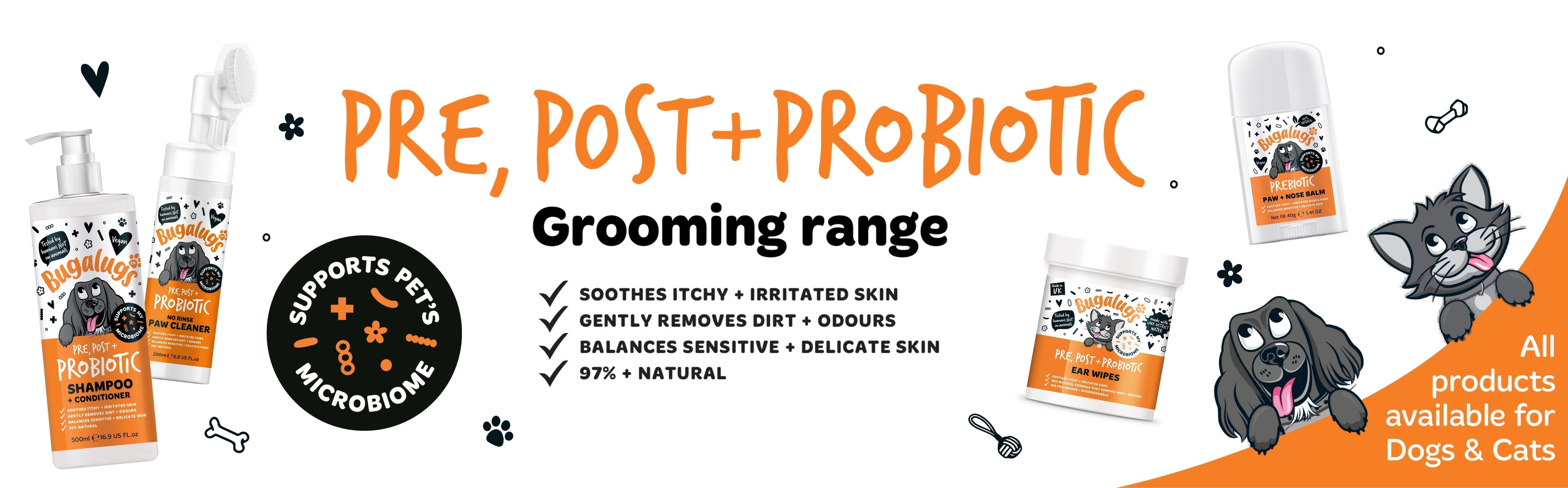 NEW: Pre, Post + Probiotic Range: Grooming that goes beyond getting clean