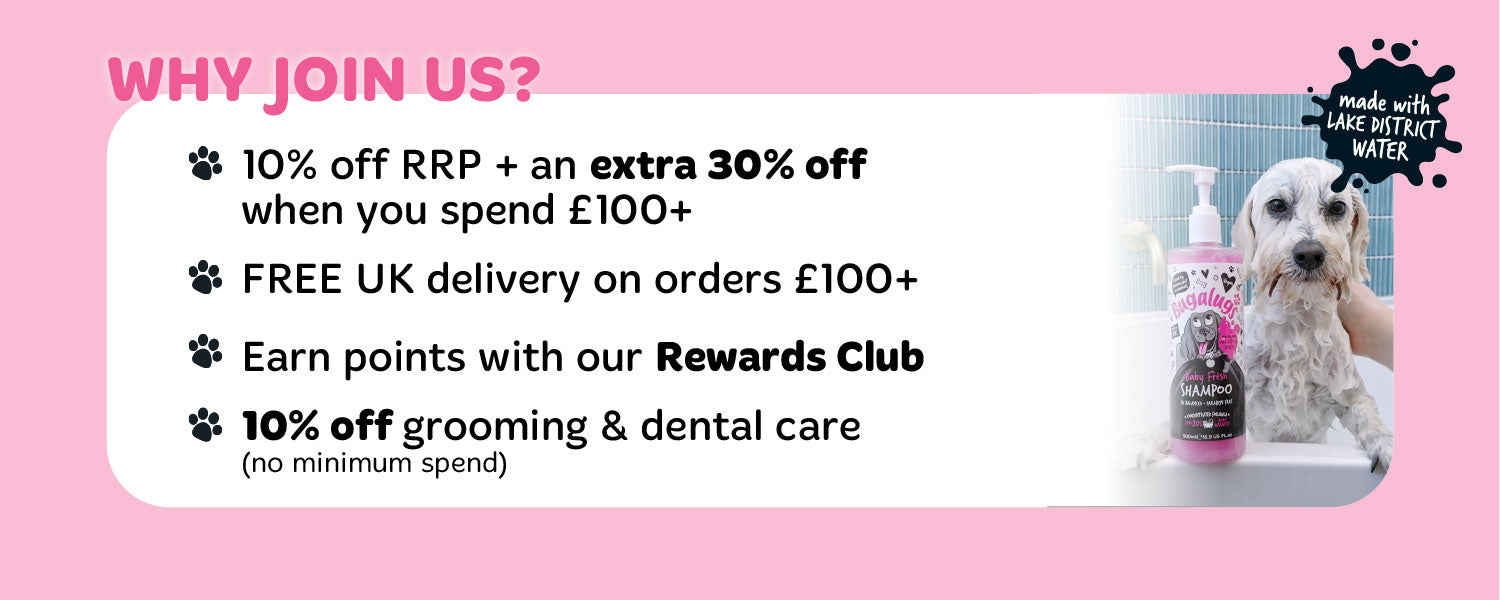 Why Join Bugalugs Groomers Club?

30% off when you spend £100+

Free UK delivery on orders over £100+

Extra savings for groomers & rewards club