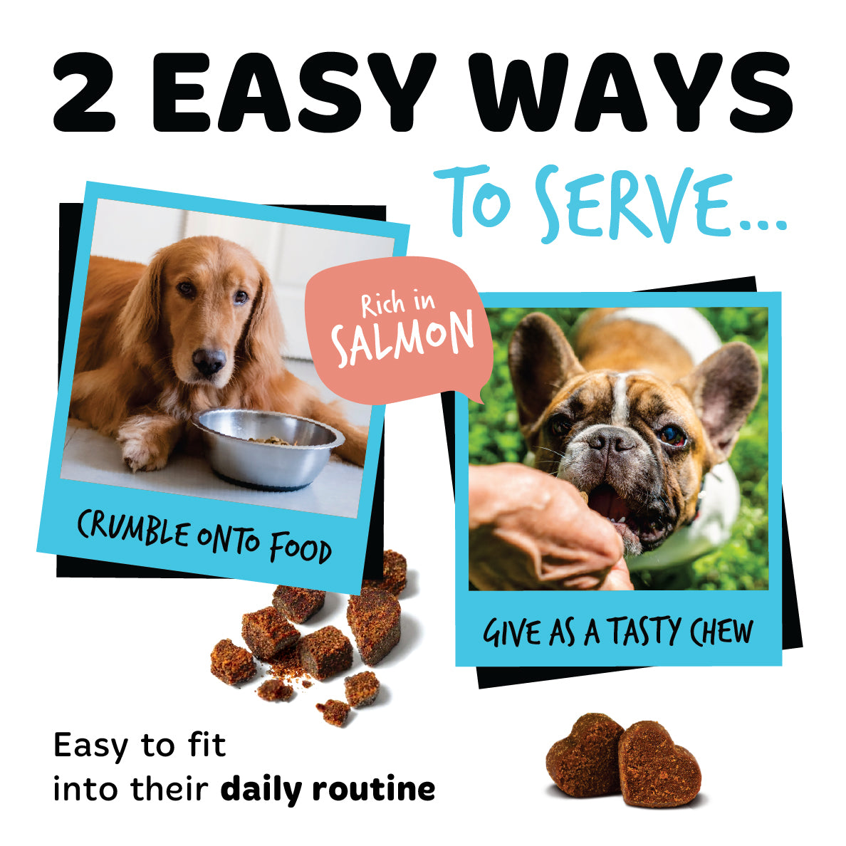 Two ways to serve Bugalugs Vision salmon dog chews: crumble onto food or give whole as a tasty chew.